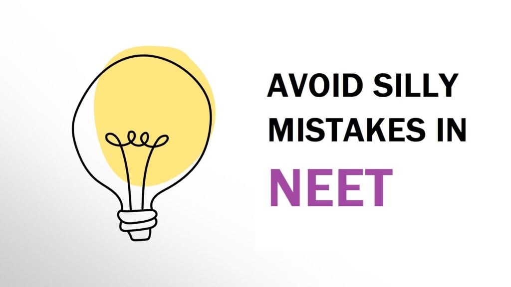 Avoid silly mistakes in NEET