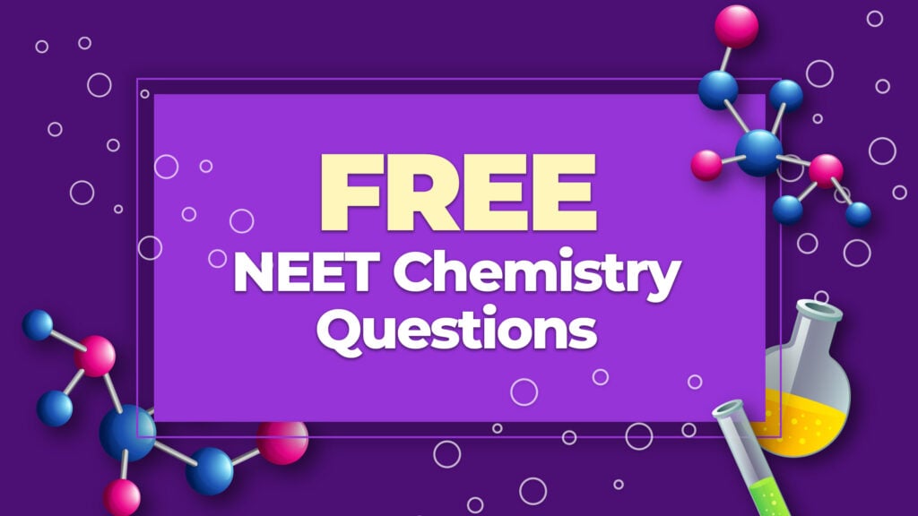 Free NEET Chemistry Questions