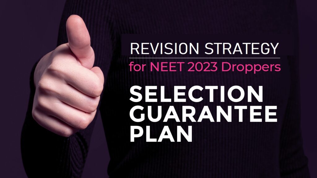 NEET 2023 Dropper Revision Strategy