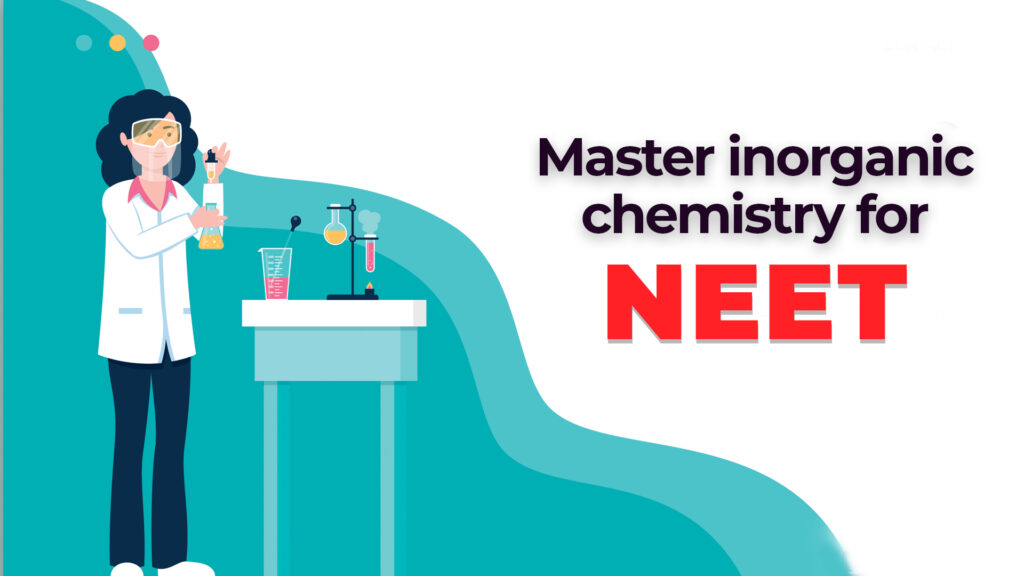 NEET inorganic chemistry preparation