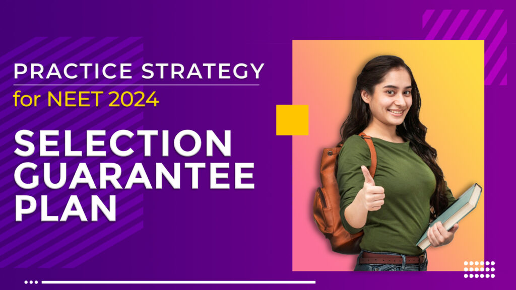 Selection guarantee plan for NEET 2024