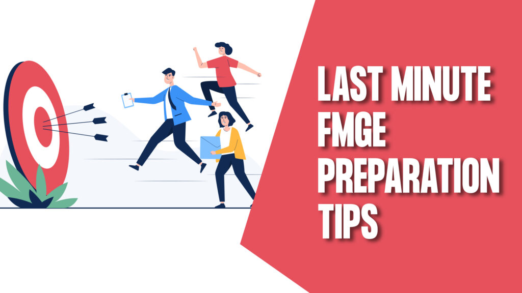 FMGE last minute preparation tips