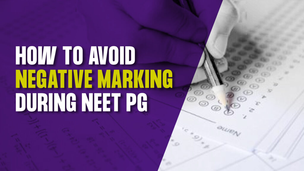 Avoid negative marking in NEET PG