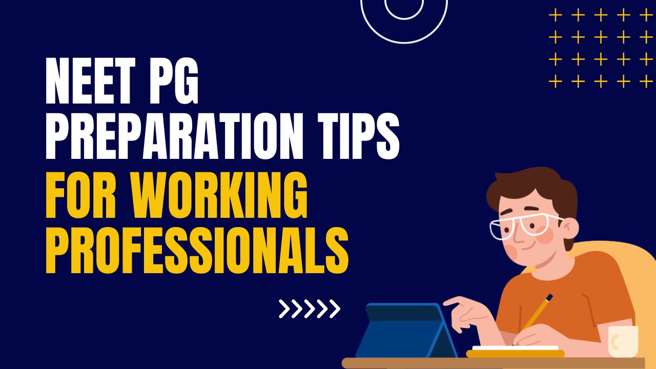 NEET PG preparation while working