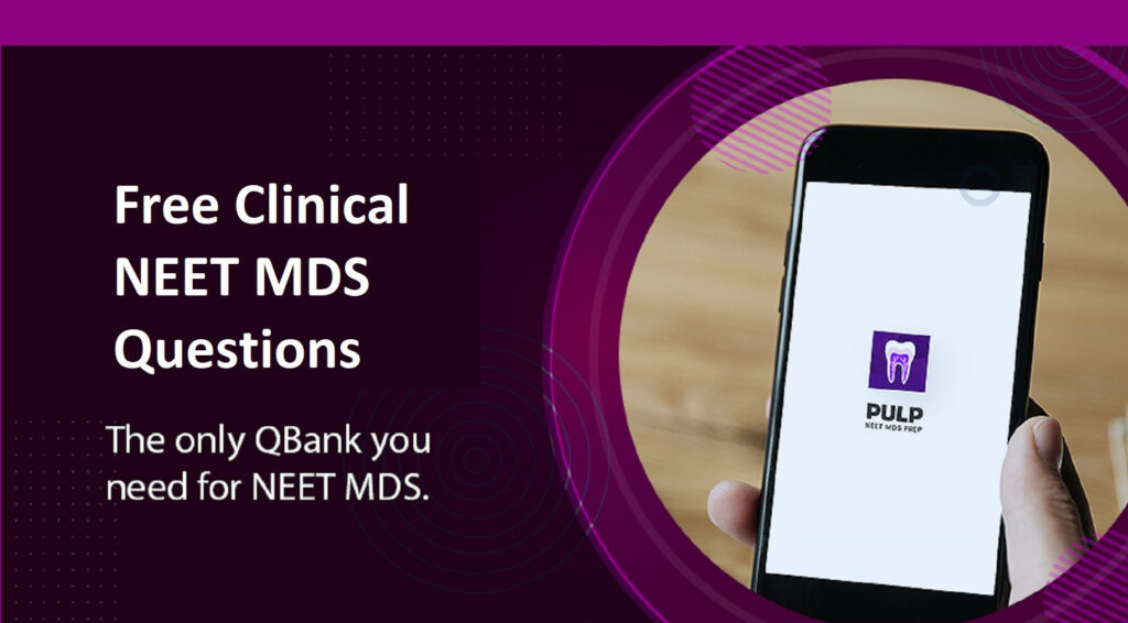 Practice NEET MDS clinical questions with PULP